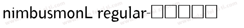 nimbusmonL regular字体转换